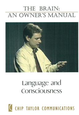 Language and consciousness 腦的運作系列: 10. 語言與知覺