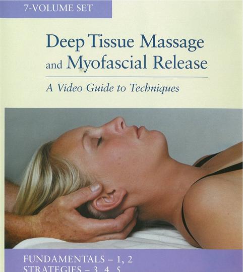 Deep tissue massage and myofascial release 深部組織按摩及鬆弛技巧《 a.深部組織按摩基礎( 1 ) b.深部組織按摩基礎( 2 ) c. 深部組織臨床按摩技巧：下肢 d.深部組織臨床按摩技巧：體幹 e.深部組織臨床按摩技巧：上肢 f.治療法：下半身g.治療法：上半身》 a video guide to techniques