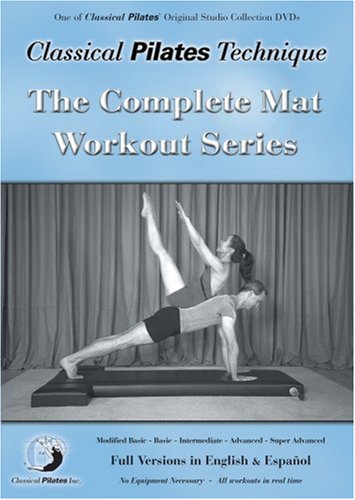 Classical Pilates technique the complete mat workout series