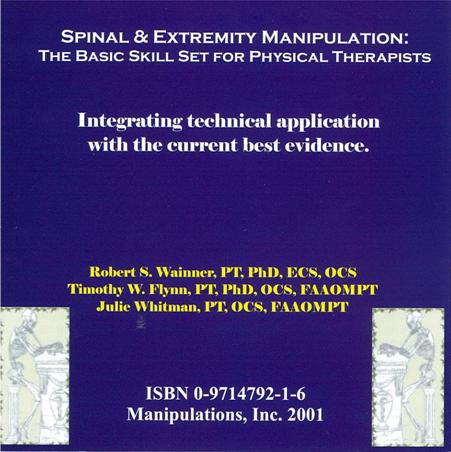 Spinal & extremity manipulation the basic skill set for physical therapists