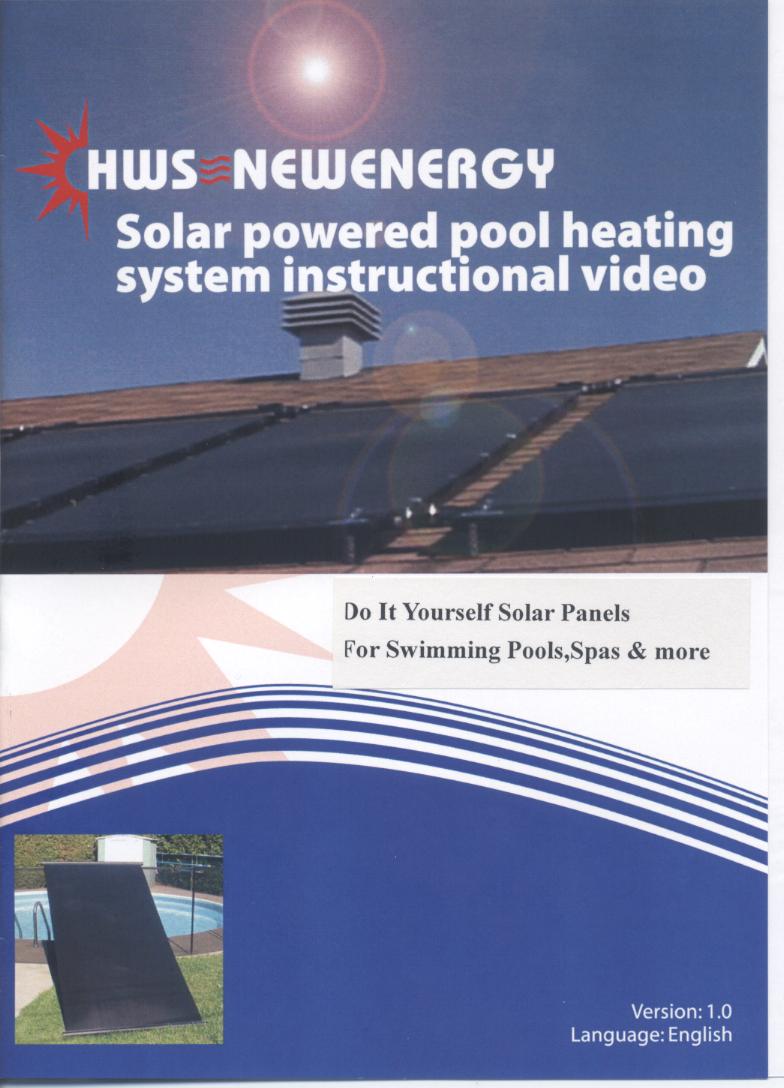 HWS newenergy 利用太陽能作游泳池、SPA  [solar powered pool heating system instructional video]