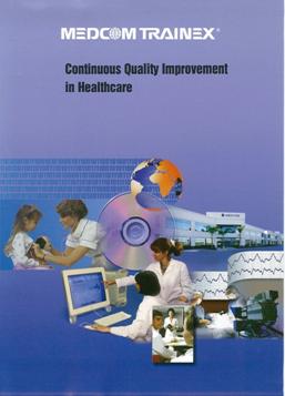 Continuous quality improvement in healthcare 持續改善醫療品質與工作