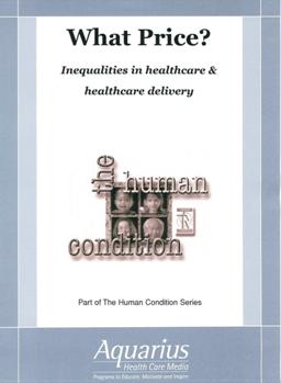 What price ? 醫療體系與道德倫理 [inequalities in healthcare & healthcare delivery]