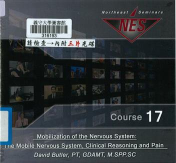 Mobilization of the nervous system the mobile nervous system- clinical reasoning and pain