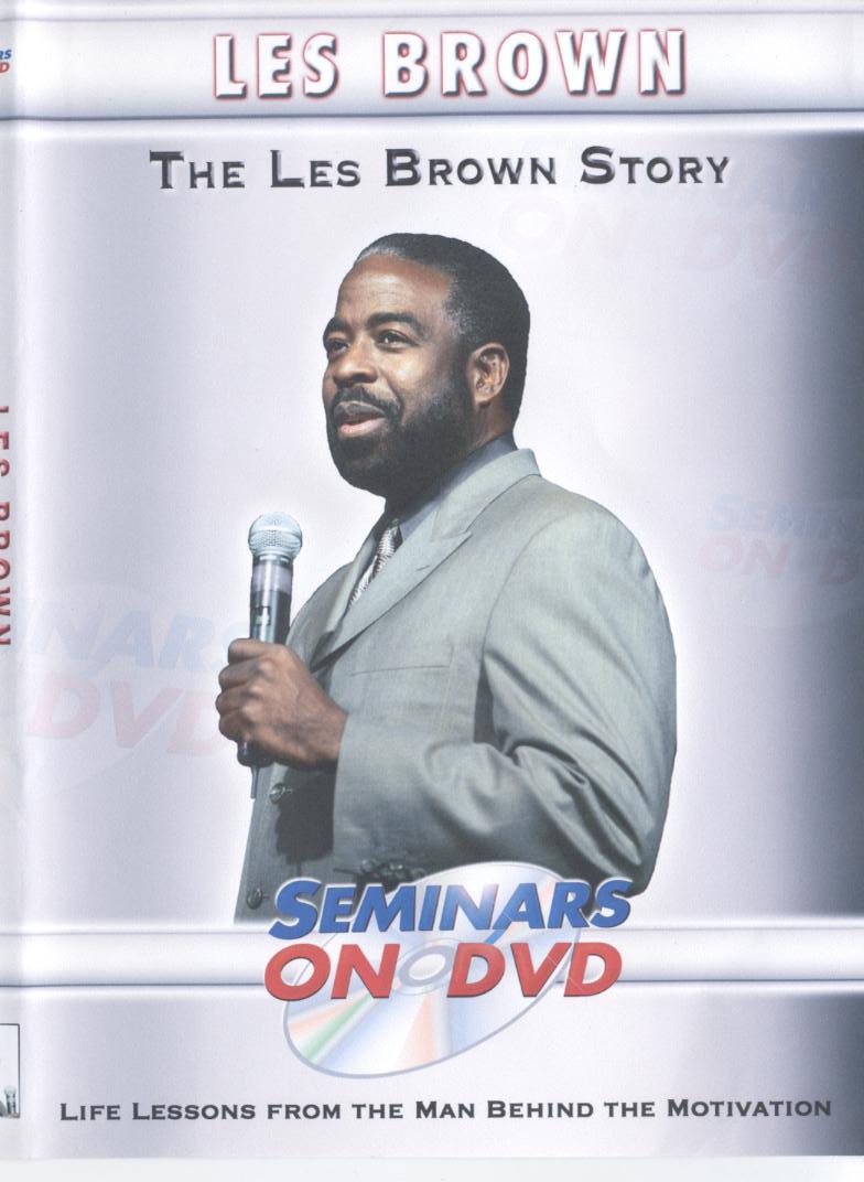 The les Brown story 踏出事業成功之路 life lessons from the man behind the motivation