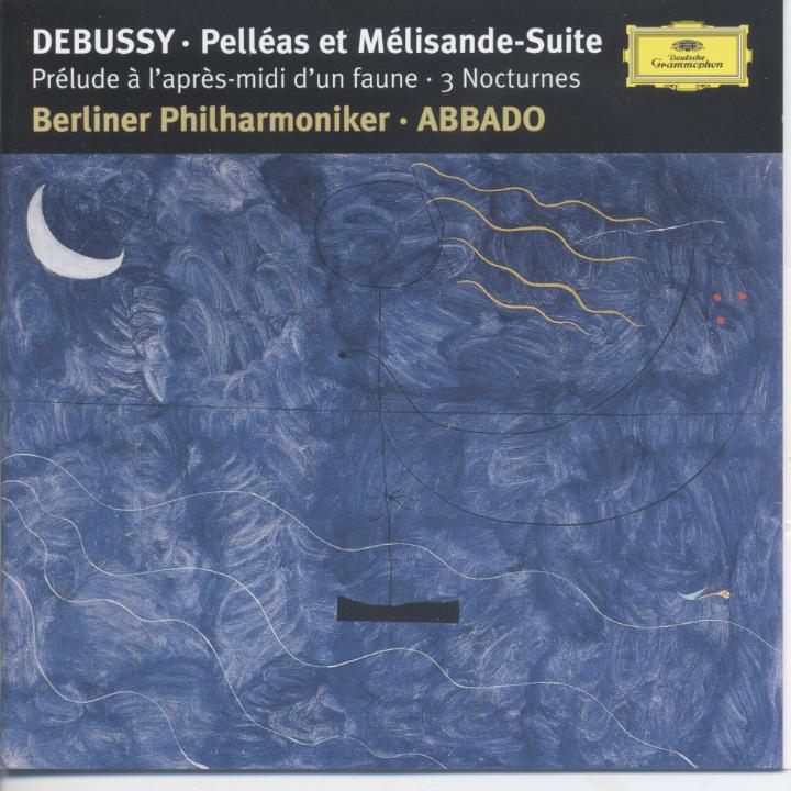 Debussy 德布西：三首夜曲<佩麗亞與梅麗桑組曲>< 牧神的午後>前奏曲 / 阿巴多（指揮）柏林愛樂管弦樂團 pelleas et melisande-concert suite etc.