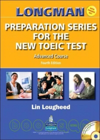 Longman preparation series for the new TOEIC test advanced course