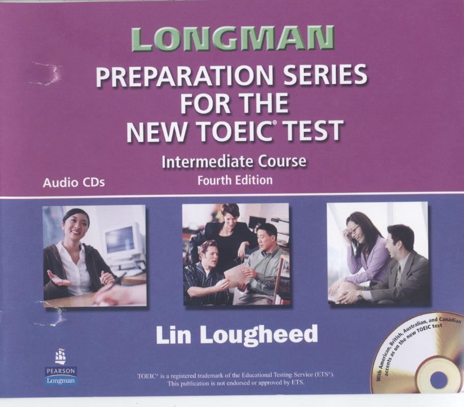 Longman preparation series for the new TOEIC test Intermediate course