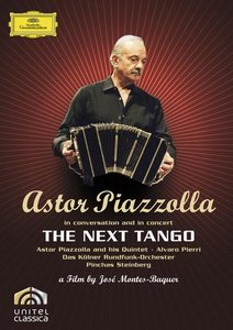 The next tango 情繫阿根廷─探戈新紀元 Astor Piazzolla in conversation and in concert