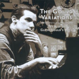 The Gould variations 顧爾德變奏曲：最經典的巴哈彈奏 the best of Glenn Gould