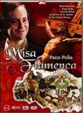 帕可﹒佩納 Paco Pena 佛朗明哥彌撒 Misa Flamenca