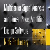 Multicarrier signal analysis and linear power amplifier design software