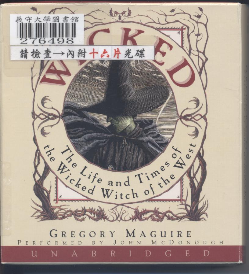 Wicked the life and times of the Wicked Witch of the West