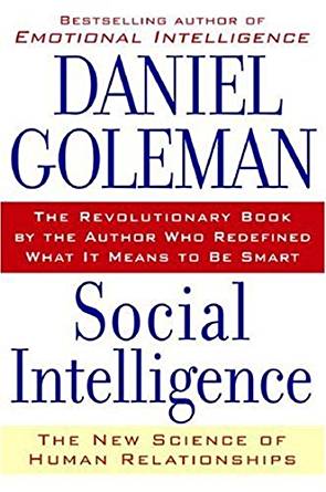 Social intelligence the new science of human relationships