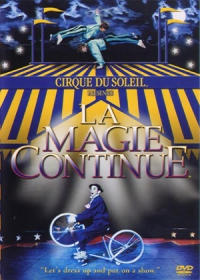 太陽劇團 Cirque du soleil 奇幻旅程 la magie continue