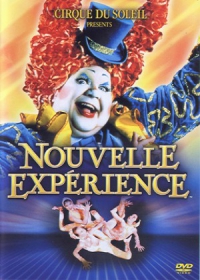 太陽劇團 Cirque du Soleil 奇異幻境 nouvelle experience