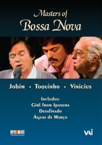 Masters of bossa nova Jobim- Toquinho- Vinicius