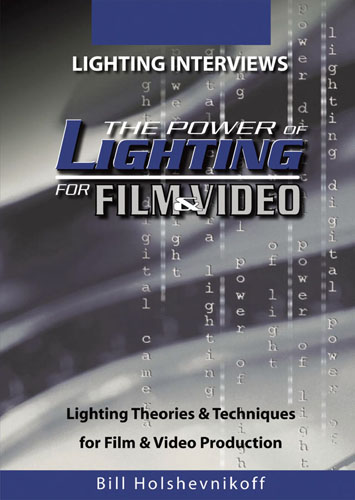 The power of lighting for film & video lighting theories and techniques for film & video production