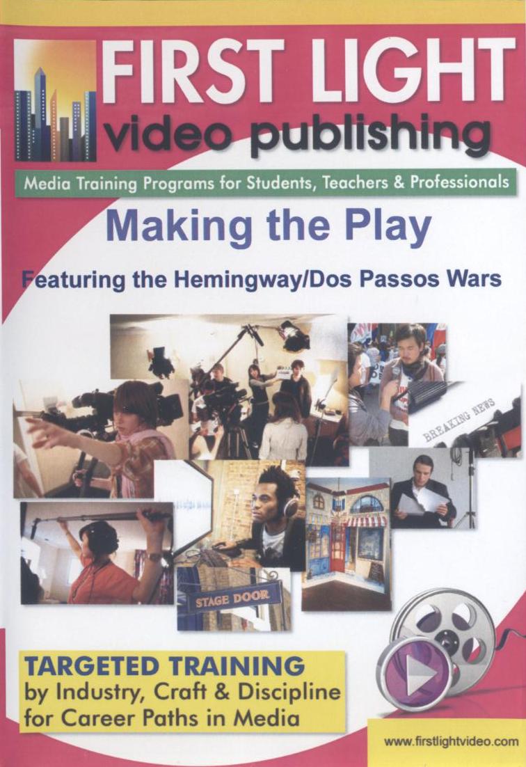 Making the play featuring the Hemingway / Dos Passos Wars